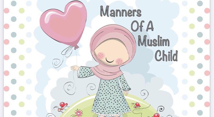 Manners of a Muslim child